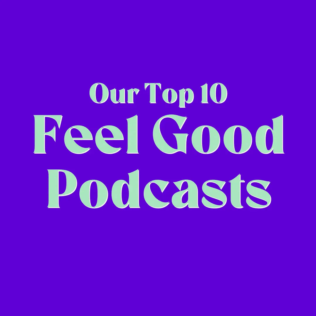 Top-10-Feel-Good-Podcasts Leafage
