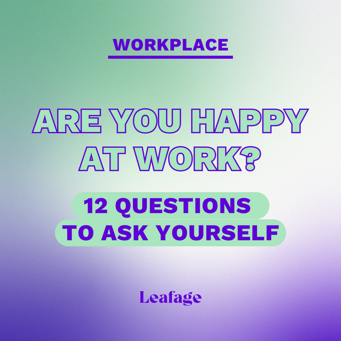 Are You Happy at Work? 12 Questions to Ask Yourself
