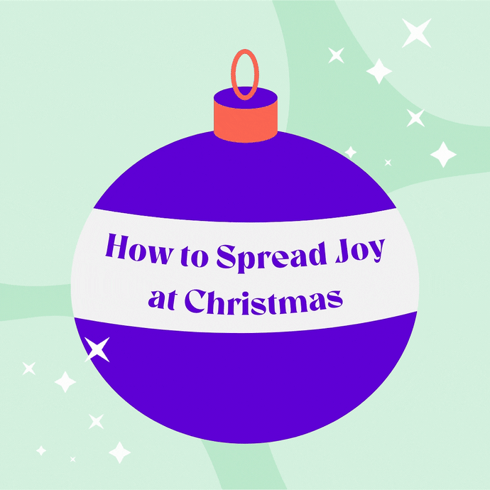 How We'll Be Spreading Joy This Christmas